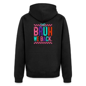 Bruh We Back Neon Pop - Unisex Premium Organic Zip Hoodie - black - Back - Nico (187cm)