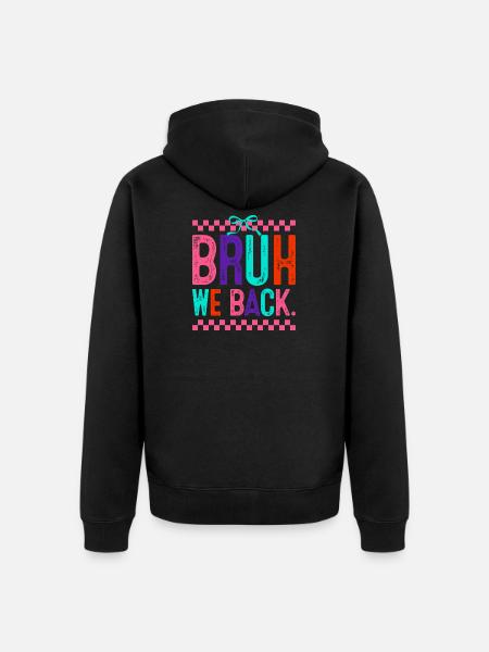 Bruh We Back Neon Pop - Veste à capuche bio Premium Unisexe - noir
