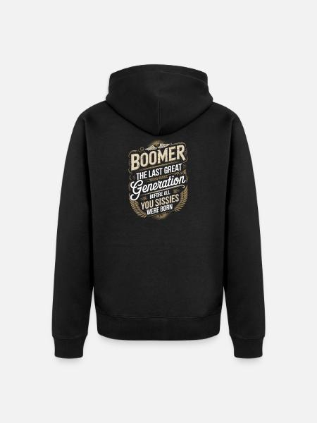 Boomer Last Great Generation Saying - Unisex Premium Organic Zip Hoodie - black