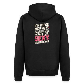 Body Positivity I Don't Weigh Myself Sexy Curvy - Unisex Premium Organic Zip Hoodie - black - Back - Nico (187cm)