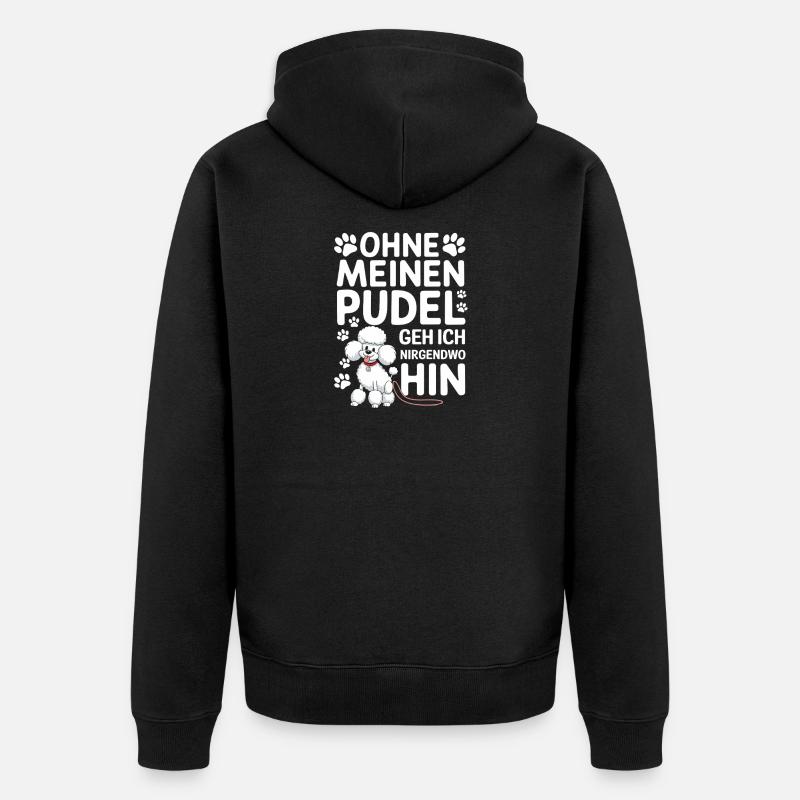 Sans mon caniche, je vais - Veste à capuche bio Premium Unisexe - noir