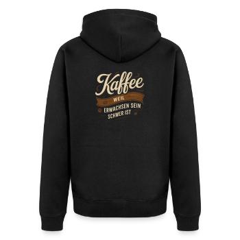 Coffee – because being an adult is hard - Unisex Premium Organic Zip Hoodie - black - Back - Nico (187cm)