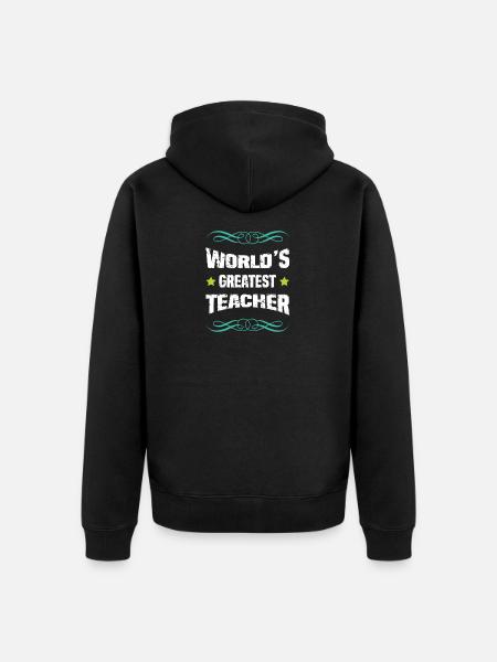 World's Best Teacher - Unisex Premium Organic Zip Hoodie - black