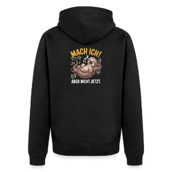Mach Ich Aber Nicht Jetzt Lustiges Faultier Spruch - Unisex Premium Bio Zip Hoodie - Schwarz - Hinten - Nico (187cm)