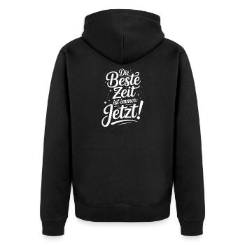 Die Beste Zeit Ist Immer Jetzt Leben Carpe Diem - Unisex Premium Bio Zip Hoodie - Schwarz - Hinten - Nico (187cm)