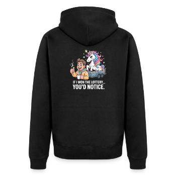 Funny If I Won The Lottery You'd Notice Yacht boat - Unisex Premium Organic Zip Hoodie - black - Back - Nico (187cm)