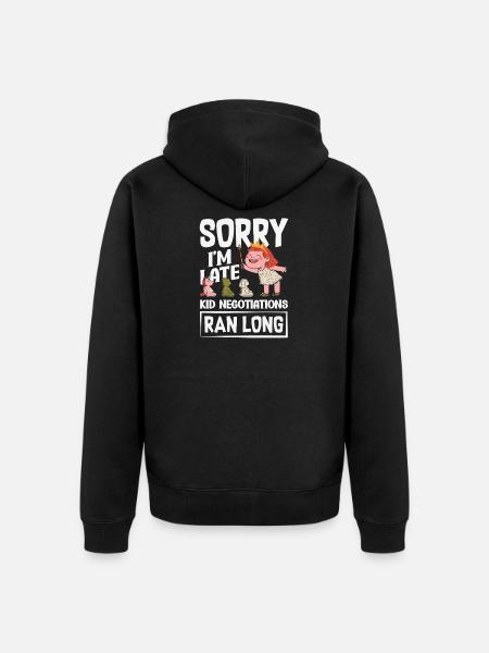 Sorry I'm late. - Unisex Premium Organic Zip Hoodie - black