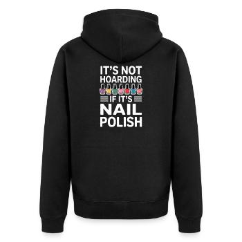 Nail Polish Saying Pedicure Funny Maincure Gift - Unisex Premium Organic Zip Hoodie - black - Back - Nico (187cm)