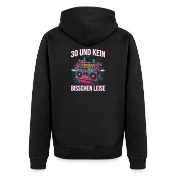 30 Und Kein Bisschen Leise - Unisex Premium Bio Zip Hoodie - Schwarz - Hinten - Nico (187cm)