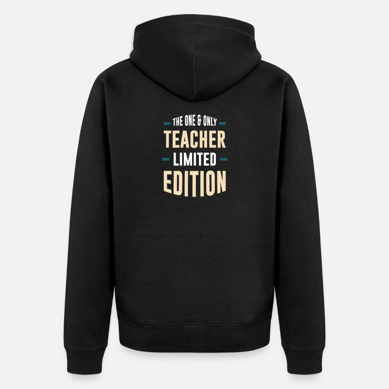 Only Teacher Édition Limitée - Veste à capuche bio Premium Unisexe - noir