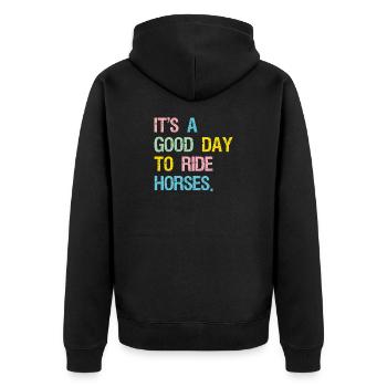 It's A Good Day To Ride Horses - Unisex Premium Organic Zip Hoodie - black - Back - Nico (187cm)