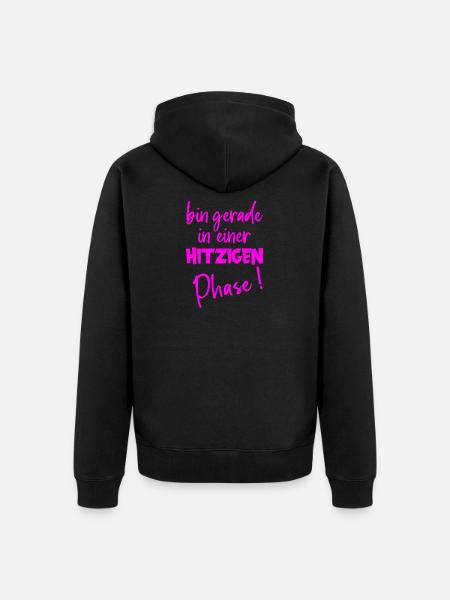 Heated phase – humor during menopause - Unisex Premium Organic Zip Hoodie - black