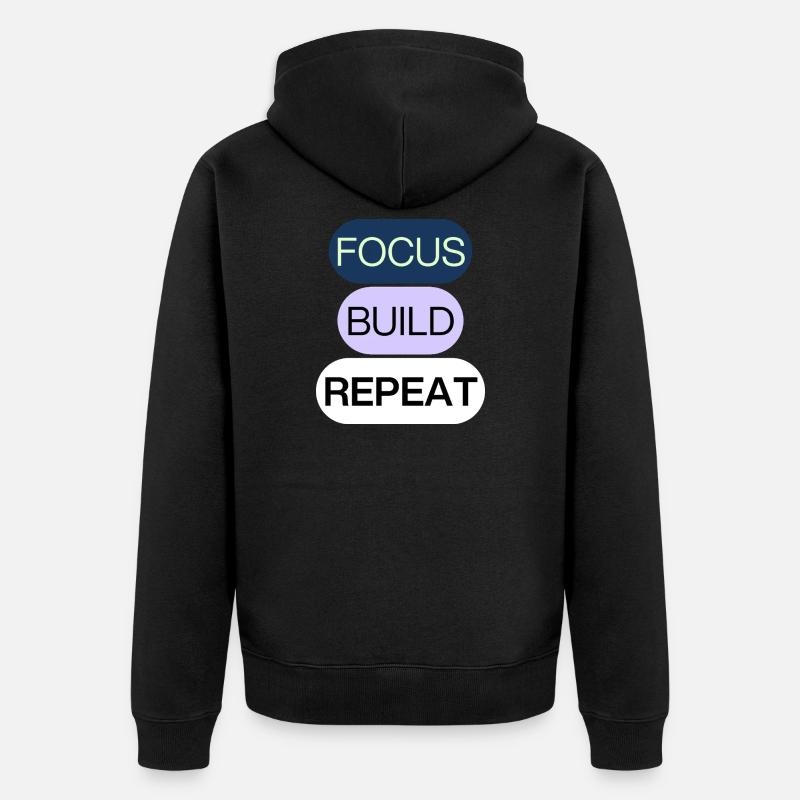 Focus, Build, Repeat – Creator Mindset - Unisex Premium Bio Zip Hoodie - Schwarz
