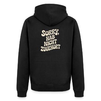 Sorry Hab Nicht Zugehört Abgelenkt Anti Social - Unisex Premium Bio Zip Hoodie - Schwarz - Hinten - Nico (187cm)