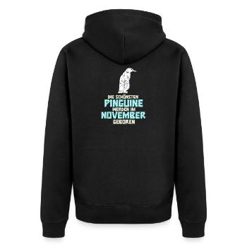 November Birthday Penguin Saying Funny - Unisex Premium Organic Zip Hoodie - black - Back - Nico (187cm)