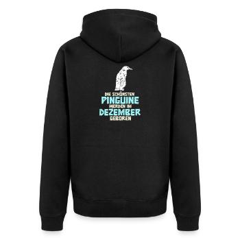 December Birthday Penguin Saying Funny - Unisex Premium Organic Zip Hoodie - black - Back - Nico (187cm)