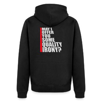 May I Offer You Some Quality Irony Lustiger Spruch - Unisex Premium Organic Zip Hoodie - black - Back - Nico (187cm)