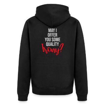 May I Offer You Some Quality Irony Lustiger Spruch - Unisex Premium Bio Zip Hoodie - Schwarz - Hinten - Nico (187cm)