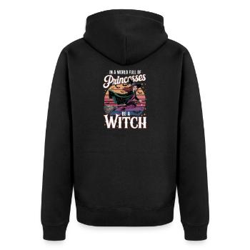 In Einer Welt Voller Prinzessinnen Sei Eine Hexe - Unisex Premium Bio Zip Hoodie - Schwarz - Hinten - Nico (187cm)