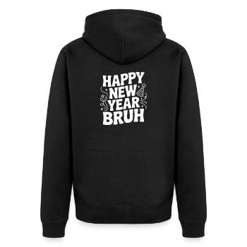 Happy New Year Bruh - Unisex Premium Organic Zip Hoodie - black - Back - Nico (187cm)