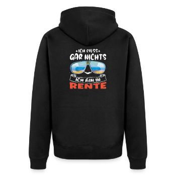 I don't have to do anything – I'm retired - Unisex Premium Organic Zip Hoodie - black - Back - Nico (187cm)