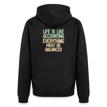 Das Leben ist wie Buchhaltung, alles muss im Gleichgewicht sein - Unisex Premium Bio Zip Hoodie - Schwarz - Hinten - Nico (187cm)