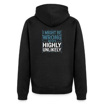Might Be Wrong But Highly Unlikely Besserwisser - Unisex Premium Bio Zip Hoodie - Schwarz - Hinten - Nico (187cm)