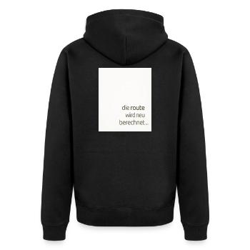 Die Route Wird Neu Berechnet – Modernes Statement - Unisex Premium Bio Zip Hoodie - Schwarz - Hinten - Nico (187cm)