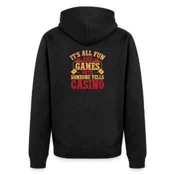 Gambling Fan Fun & Games Until Yells Casino - Unisex Premium Organic Zip Hoodie - black - Back - Nico (187cm)