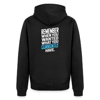 Remember When You Wanted Dankbarkeit Achtsamkeit - Unisex Premium Bio Zip Hoodie - Schwarz - Hinten - Nico (187cm)