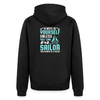 Soyez toujours vous-même, sauf si vous pouvez être un équipage de marins - Veste à capuche bio Premium Unisexe - noir - Dos - Nico (187cm)