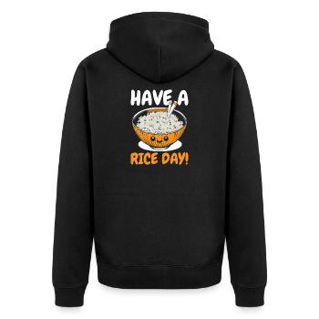 Rice Lover Saying - Have A Rice Day - Unisex Premium Organic Zip Hoodie - black - Back - Nico (187cm)