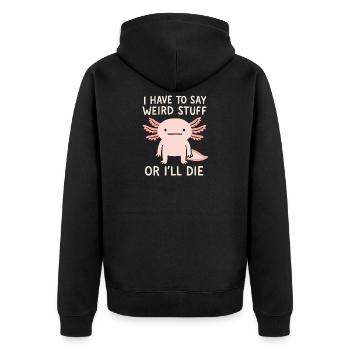 Axolotl Spruch Meme Humor Lustig Geschenkidee - Unisex Premium Bio Zip Hoodie - Schwarz - Hinten - Nico (187cm)
