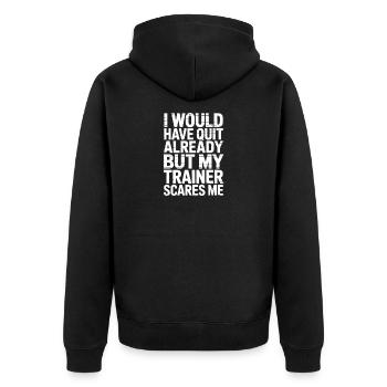 Quit Not Yet: Trainer Fear Gym Tee - Unisex Premium Organic Zip Hoodie - black - Back - Nico (187cm)