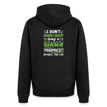 Profitez d’être pharmacien à la retraite - Veste à capuche bio Premium Unisexe - noir - Dos - Nico (187cm)