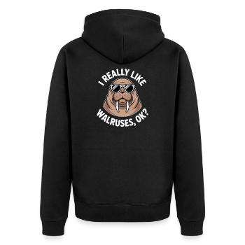 Walrus Saying Walruses Funny Walrus Gift - Unisex Premium Organic Zip Hoodie - black - Back - Nico (187cm)