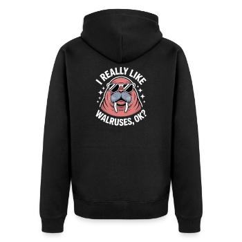 Walrus Saying Walruses Funny Walrus Gift - Unisex Premium Organic Zip Hoodie - black - Back - Nico (187cm)