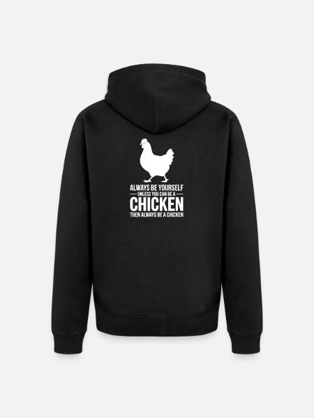 Chicken Sayings Chicken Funny Chickens Gift - Unisex Premium Organic Zip Hoodie - black