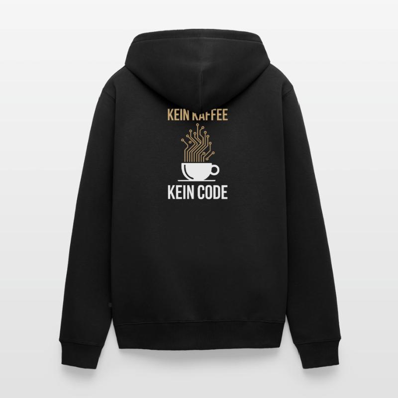 Kein Kaffee Kein Code Programmierer Informatiker Unisex Premium Bio Zip Hoodie