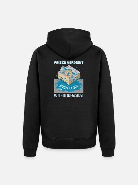 Frisch Verdient Vom Amt Aufgesaugt - Unisex Premium Bio Zip Hoodie - Schwarz