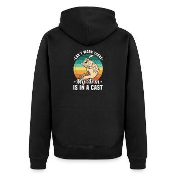 Can’t Work Today My Arm Is in a Cast Angler Humor - Unisex Premium Organic Zip Hoodie - black - Back - Nico (187cm)