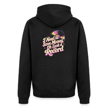 Ich muss Geld sparen – oh, schau mal, eine Schallp - Unisex Premium Bio Zip Hoodie - Schwarz - Hinten - Nico (187cm)