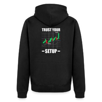 Trust your Setup Stock Market Exchange Trader - Unisex Premium Organic Zip Hoodie - black - Back - Nico (187cm)