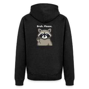 Bruh Please Raccoon Meme - Unisex Premium Organic Zip Hoodie - black - Back - Nico (187cm)