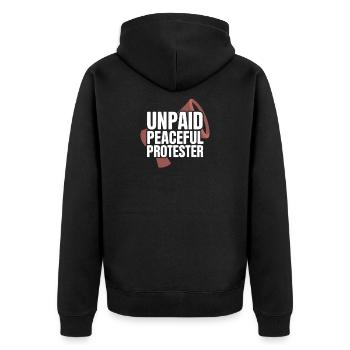 Unpaid Peaceful Protester Aktivistin Spruch Demo - Unisex Premium Bio Zip Hoodie - Schwarz - Hinten - Nico (187cm)