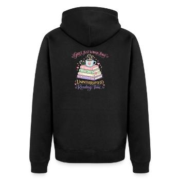 Girls Just want to Have Uninterrupted Reading Time - Unisex Premium Organic Zip Hoodie - black - Back - Nico (187cm)