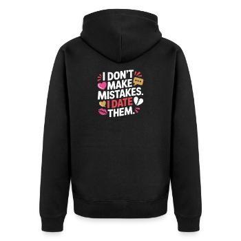 I Don't Make Mistakes I Date Them Ex Freund Dating - Unisex Premium Bio Zip Hoodie - Schwarz - Hinten - Nico (187cm)