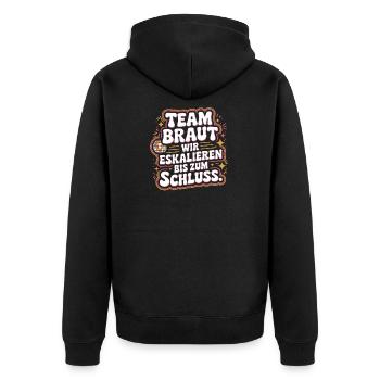 Team Braut Wir Eskalieren Crew Squad JGA Frauen - Unisex Premium Bio Zip Hoodie - Schwarz - Hinten - Nico (187cm)