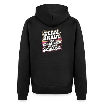 Team Braut Wir Eskalieren Crew Squad JGA Frauen - Unisex Premium Bio Zip Hoodie - Schwarz - Hinten - Nico (187cm)