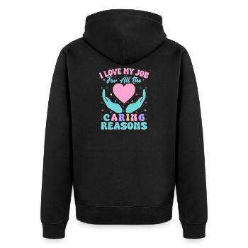 Social Worker Quote Love My Job Caring Reasons - Unisex Premium Organic Zip Hoodie - black - Back - Nico (187cm)